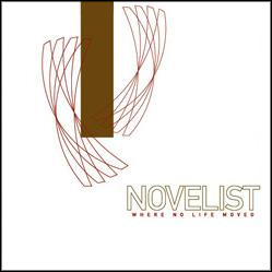Novelist - Where No Life Moved